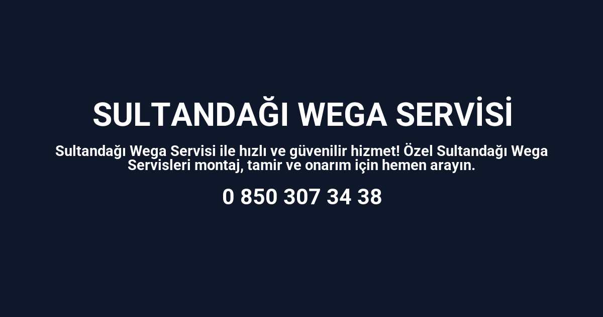 Sultandağı Wega Servisi